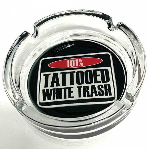 Bad White Boy - 101% Tattooed White Trash, Aschenbecher